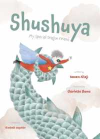 Shushuya : My Special Dragon Friend