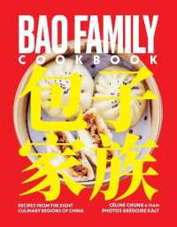 Bao Family Cookbook : Recipes from the Eight Culinary Regions of China