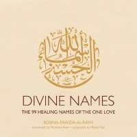 Divine Names : The 99 Healing Names of the One Love (Special Edition) （Anniversary）