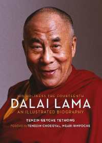 His Holiness the Fourteenth Dalai Lama : An Illustrated Biography