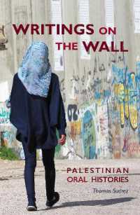 Writings on the Wall : Palestinian Oral Histories