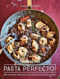 Gennaro's Pasta Perfecto! : The Essential Collection of Fresh and Dried Pasta Dishes (Gennaro's Italian Cooking)