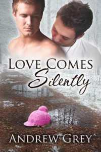 Love Comes Silently Volume 1 (Senses series)