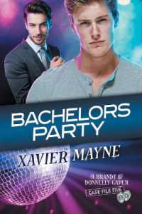 Bachelors Party Volume 5 (Brandt and Donnelly Capers)