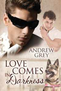 Love Comes in Darkness (Senses series)