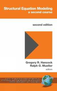 Structural Equation Modeling : A Second Course (Quantitative Methods in Education and the Behavioral Sciences: Issues, Research, and Teaching) （2ND）