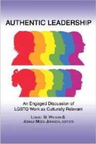 Authentic Leadership : Discussion of LGBTQ Work as Culturally Relevant and Engaged