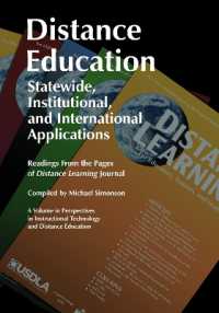 Distance Education : Statewide, Institutional, and International Applications: Readings from the Pages of Distance Learning Journal (Perspectives in Instructional Technology and Distance Education)