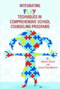 Integrating Play Techniques in Comprehensive School Counseling Programs