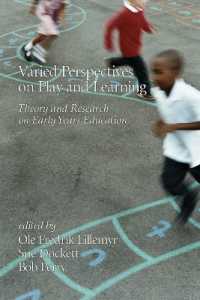 Varied Perspectives on Play and Learning : Theory and Research on Early Years Education