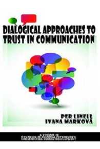Dialogical Approaches to Trust in Communication (Advances in Cultural Psychology)