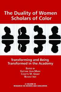 The Duality of Women Scholars of Color : Transforming and Being Transformed in the Academy (Research on Women and Education)