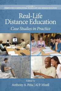 Real-Life Distance Education : Case Studies in Practice (Perspectives in Instructional Technology and Distance Education)