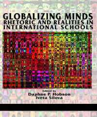 Globalizing Minds : Rhetoric and Realities in International Schools