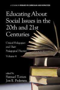 Educating about Social Issues in the 20th and 21st Centuries : Critical Pedagogues and Their Pedagogical Theories (Research in Curriculum and Instruction)