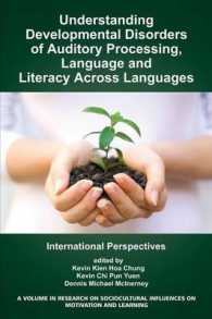 Understanding Developmental Disorders of Auditory Processing, Language and Literacy Across Languages : International Perspectives (Research on Sociocultural Influences on Motivation and Learning)
