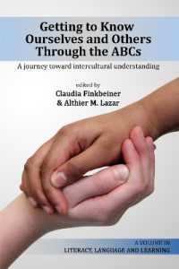 Getting to Know Ourselves and Others through the ABC's : A Journey toward Intercultural Understanding (Literacy, Language and Learning)
