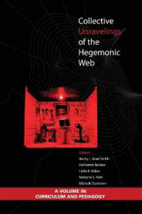 Collective Unravelings of the Hegemonic Web (Curriculum and Pedagogy)
