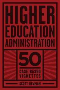 Higher Education Administration : 50 Case-Based Vignettes