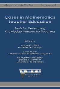 Cases in Mathematics Teacher Education : Tools for Developing Knowledge Needed for Teaching (The Amte Monograph Series)