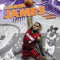 Lebron James (Awesome Athletes)