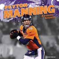 Peyton Manning (Awesome Athletes)