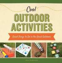 Cool Outdoor Activities : Great Things to Do in the Great Outdoors (Cool Great Outdoors)
