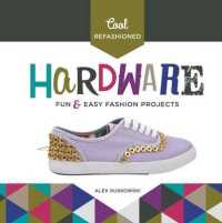 Cool Refashioned Hardware: Fun & Easy Fashion Projects : Fun & Easy Fashion Projects (Cool Refashion)