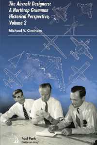 The Aircraft Designers : A Northrop Grumman Historical Perspective, Volume 2 (Library of Flight)