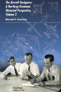 The Aircraft Designers, Volume 2 : A Northrop Grumman Historical Perspective