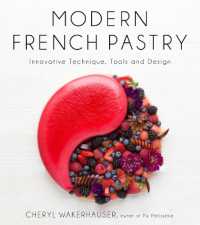 Modern French Pastry : Innovative Technique, Tools and Design