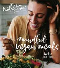 Mindful Vegan Meals : Food is Your Friend