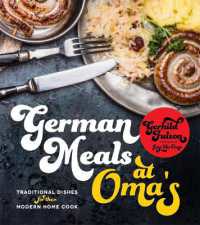 German Meals at Oma's : Traditional Dishes for the Modern Home Cook