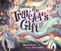 The Traveler's Gift : A Story of Loss and Hope