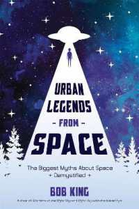 Urban Legends from Space : The Biggest Myths about Space Demystified