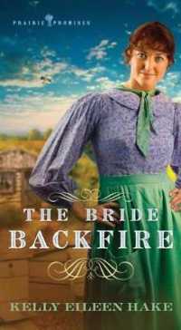The Bride Backfire (Prairie Promises)
