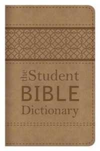 The Student Bible Dictionary : Compact Gift Edition