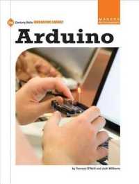 Arduino (21st Century Skills Innovation Library: Makers as Innovators) （Library Binding）