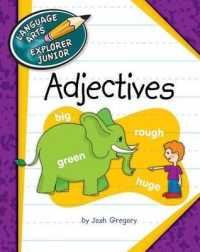 Adjectives (Explorer Junior Library: The Parts of Speech) （Library Binding）