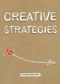 Creative Strategies : 10 Approaches to Solving Design Problems