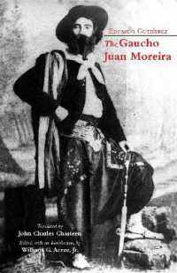 Gaucho Juan Moreira : True Crime in Nineteenth-century Argentina (Hackett Classics) -- Paperback / softback