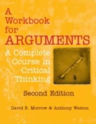 A Workbook for Arguments : A Complete Course in Critical Thinking （2ND）