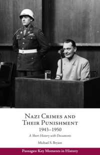 Nazi Crimes and Their Punishment, 1943-1950 : A Short History with Documents -- Paperback / softback