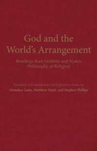 God and the World's Arrangement : Readings from Vedanta and Nyaya Philosophy of Religion -- Hardback