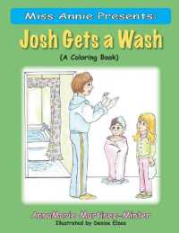 Miss Annie Presents : Josh Gets a Wash: (A Coloring Book) (Miss Annie Presents)