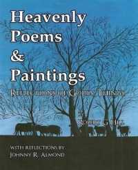Heavenly Poems & Paintings : Reflections of Godly Things