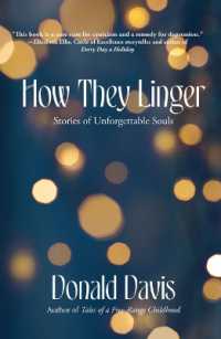 How They Linger : Stories of Unforgettable Souls （First Edition, First）