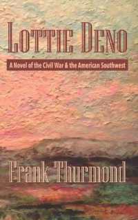 Lottie Deno : A Novel of the Civil War and the American Southwest