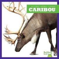 Caribou (My First Animal Library)