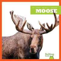 Moose (My First Animal Library)